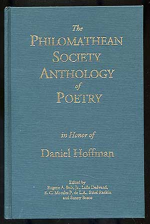 Item #271622 The Philomathean Society Anthology of Poetry In Honor of Daniel Hoffman. Eugene A. BOLT.