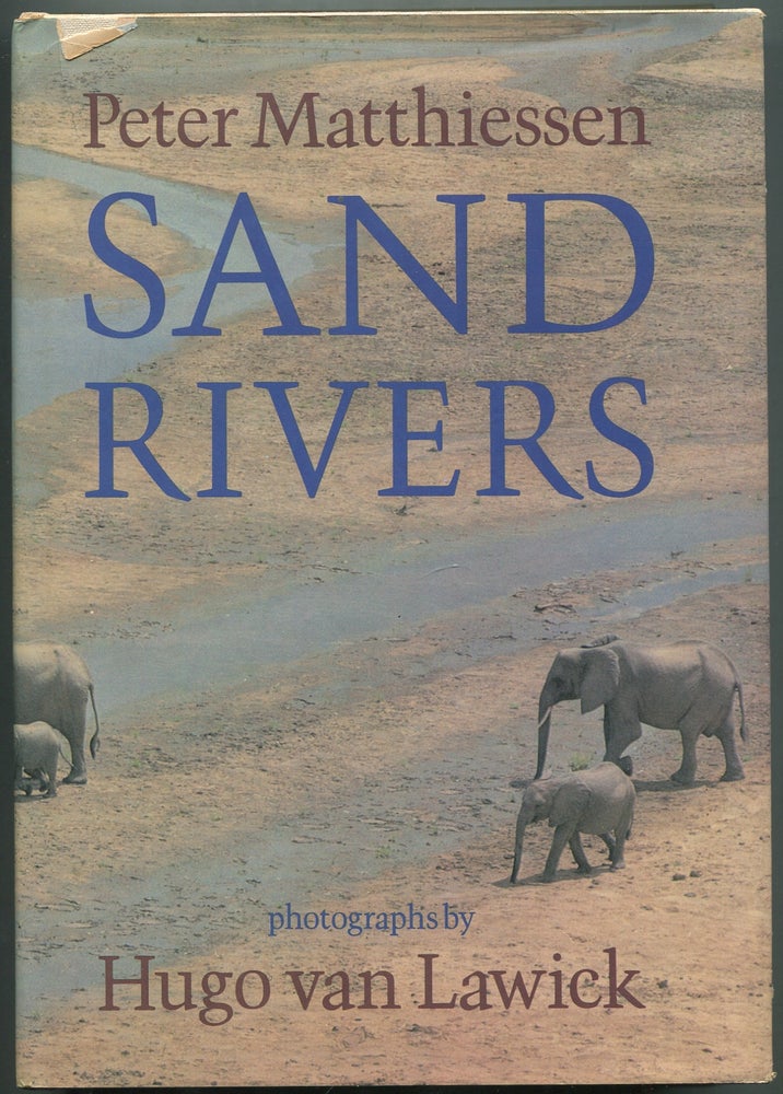 Item #271700 Sand Rivers. Peter MATTHIESSEN, Hugo van Lawick.