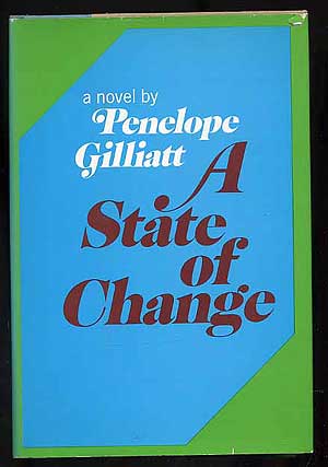 Item #271866 A State of Change. Penelope GILLIATT.