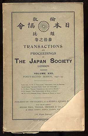 Item #272016 Transactions and Proceedings of The Japan Society, London: Vol. XXX, The Forty-Second Session, 1932-1933. Albert J. KOOP.