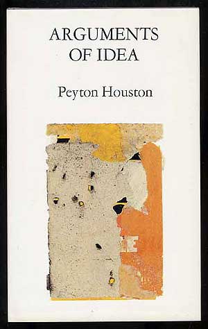 Item #272076 Arguments of Idea. Peyton HOUSTON.