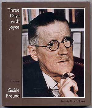 Item #272287 Three Days with Joyce. James JOYCE, Gisele FREUND.