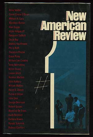 Item #272519 New American Review Number 1. Anne SEXTON, Stanley Kauffmann, William H. Gass, Grace Paley, Robert Graves, Philip Roth.