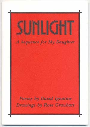 Item #272775 Sunlight: A Sequence for My Daughter. David IGNATOW