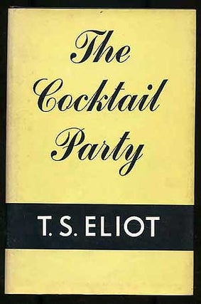 Item #272937 The Cocktail Party. T. S. ELIOT