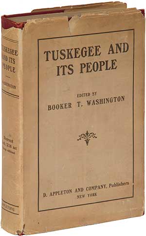 Item #273776 Tuskegee and its People: Their Ideals and Achievements. Booker T. WASHINGTON.