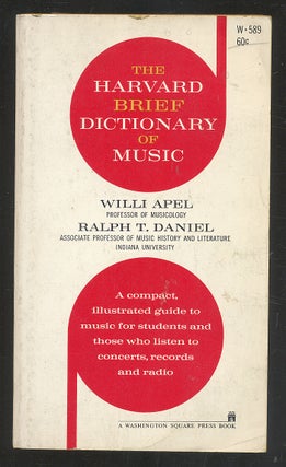 Item #273806 The Harvard Brief Dictionary of Music. Willi APEL, Ralph T. Daniel