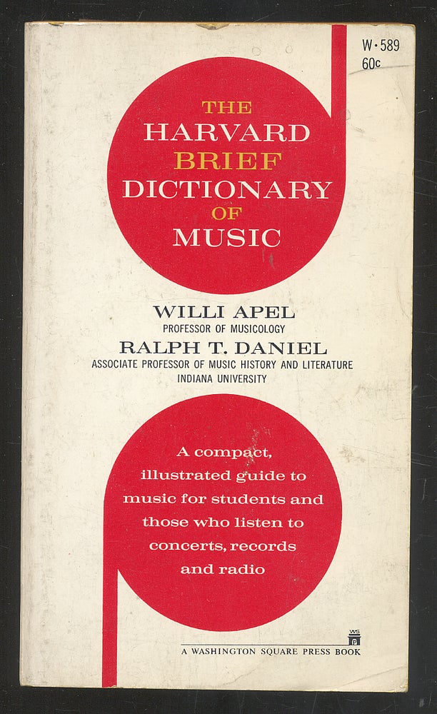 Item #273806 The Harvard Brief Dictionary of Music. Willi APEL, Ralph T. Daniel.