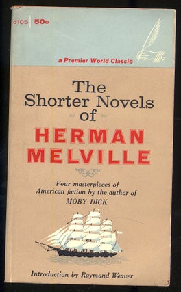 Item #274604 The Shorter Novels of Herman Melville. Herman MELVILLE