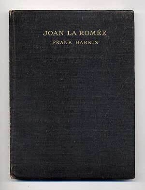 Item #274892 Joan La Romee: A Drama. Frank HARRIS.