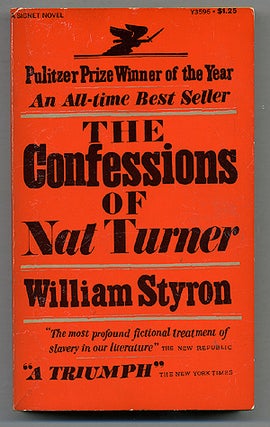 Item #274893 The Confessions of Nat Turner. William STYRON