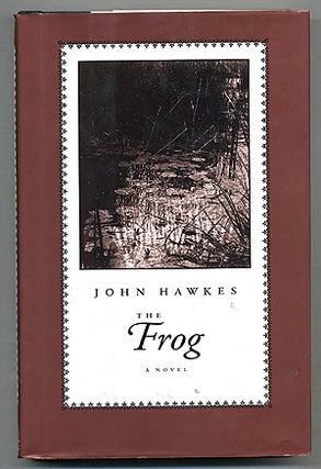 Item #274902 The Frog. John HAWKES