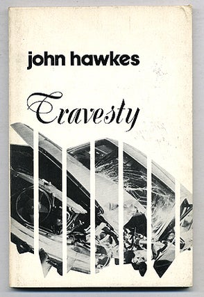 Item #274904 Travesty. John HAWKES