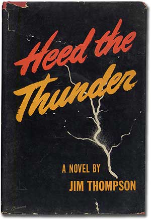 Item #274995 Heed the Thunder. Jim THOMPSON.