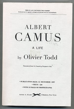Item #275022 Albert Camus: A Life. Olivier TODD.