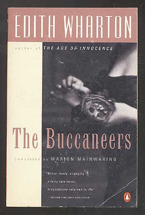 Item #275127 The Buccaneers. Edith WHARTON, Marion Mainwaring.