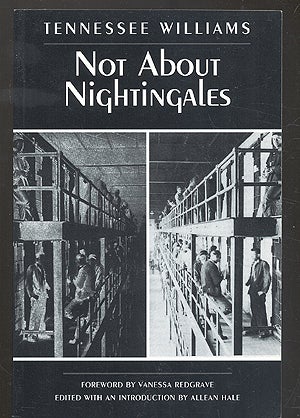 Item #275154 Not About Nightingales. Tennessee WILLIAMS.