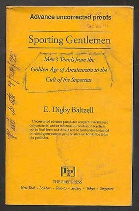 Item #275203 Sporting Gentlemen: Men's Tennis from the Golden Age of Amateurism to the Cult...