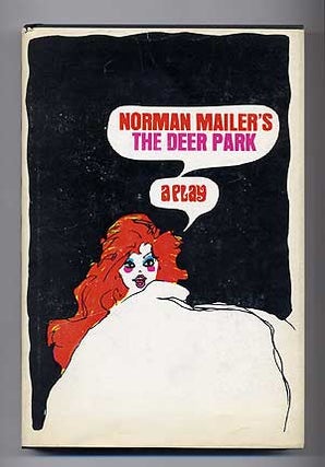 Item #275404 The Deer Park: A Play. Norman MAILER