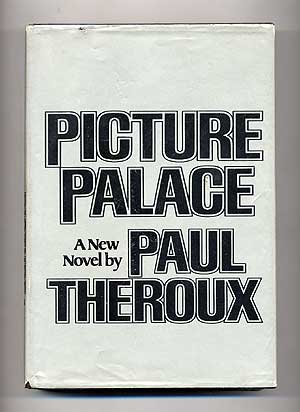 Item #275700 Picture Palace. Paul THEROUX