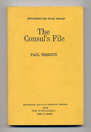 Item #275710 The Consul's File. Paul THEROUX.