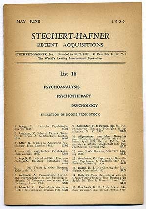Item #275784 Stechert-Hafner Recent Acquisitions, May-June, 1956: List 16 - Psychoanalysis,...