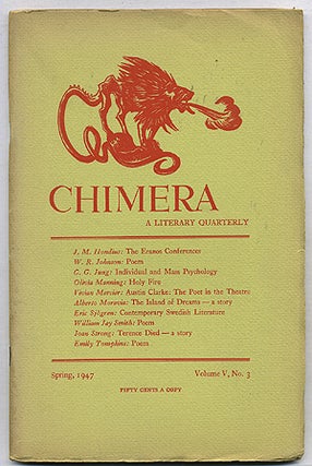 Item #275786 Chimera, a Literary Quarterly: Volume V, Number 3, Spring 1947