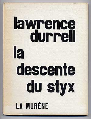 Item #276164 La Descente du Styx. Lawrence DURRELL