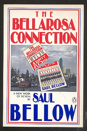 Item #276174 The Bellarosa Connection. Saul BELLOW.