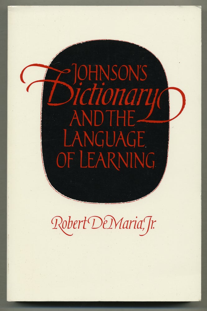 Item #276320 Johnson's *Dictionary* and the Language of Learning. Robert Jr DeMARIA.
