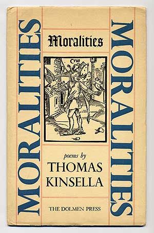 Item #276499 Moralities. Thomas KINSELLA.
