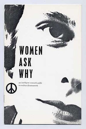 Item #276680 Women Ask Why: An Intelligent Woman's Guide to Nuclear Disarmament. Iris MURDOCH