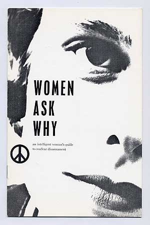 Item #276680 Women Ask Why: An Intelligent Woman's Guide to Nuclear Disarmament. Iris MURDOCH.