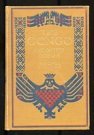 Item #276736 The Congo and Other Poems. Vachel LINDSAY.