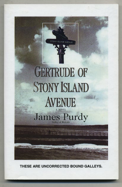 Item #276757 Gertrude of Stony Island Avenue. James PURDY.