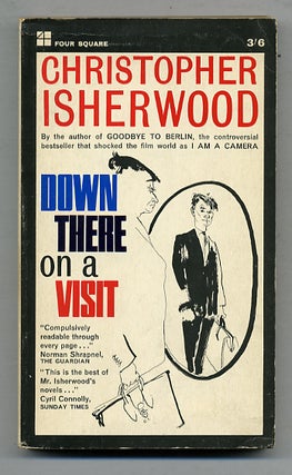 Item #276782 Down There on a Visit. Christopher ISHERWOOD