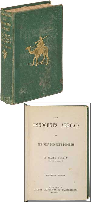 Item #276818 The Innocents Abroad or The New Pilgrim's Progress. Mark TWAIN, Samuel L. CLEMENS.