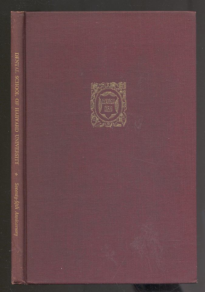 Item #276965 The 75th Anniversary of the Founding of the Dental School of Harvard University: A Record of the Celebration Held at The Harvard Club of Boston April 16, 1943