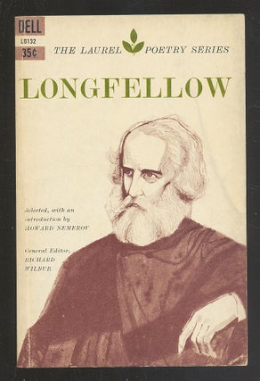 Item #277038 Longfellow. Henry Wadsworth LONGFELLOW, Howard NEMEROV, selected