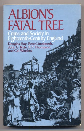 Item #277061 Albions Fatal Tree: Crime and Society in Eighteenth-Century England. Douglas HAY, E....