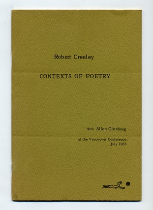 Item #277169 Contexts of Poetry. Robert CREELEY, Allen Ginsberg