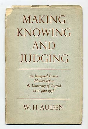 Item #277205 Making Knowing and Judging: An Inaugural Lecture delivered before the University of...