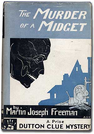 Item #277220 The Murder of a Midget. Martin Joseph FREEMAN.