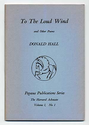 Item #277326 To The Loud Wind and Other Poems. Donald HALL.