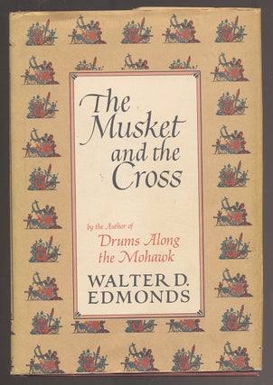Item #277379 The Musket and the Cross: The Struggle of France and England for North America....