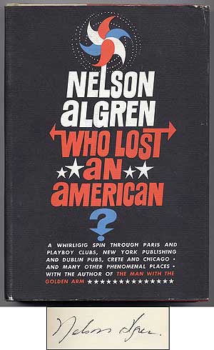 Item #277512 Who Lost an American? Nelson ALGREN.