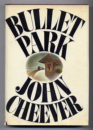 Item #277533 Bullet Park. John CHEEVER.