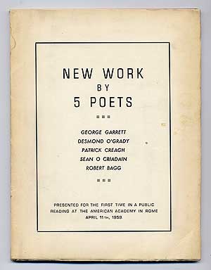 Item #277539 New Work by 5 Poets. George GARRET, Sean O. Criadain, Patrick Creagh, Desmond O'Grady, Robert Bagg.