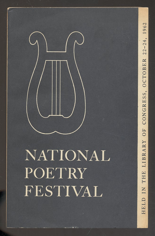 Item #277556 National Poetry Festival, Held in the Library of Congress October 22-24, 1962: Proceedings