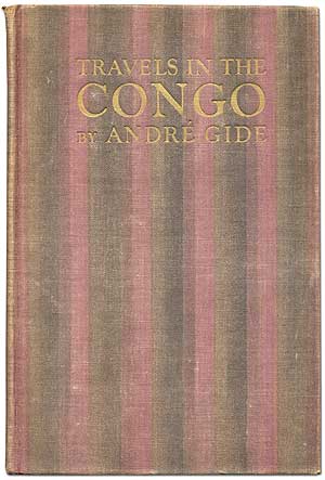 Item #277582 Travels in the Congo. André GIDE.
